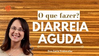 DIARREIA AGUDA  Como parar O que comer Dica para Hipertensos e Diabéticos [upl. by Arimlede]