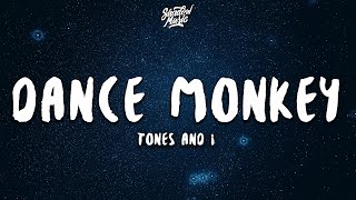 Tones and I  Dance Monkey Lyrics [upl. by Slifka]