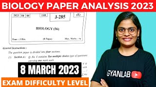 BIOLOGY Paper Analysis 2023  8 March  Difficulty Level  Gyanlab  Anjali Patel [upl. by Guinevere]