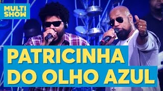 Patricinha do Olho Azul  Grupo Bom Gosto  Anitta  Música Boa ao Vivo  Multishow [upl. by Nixon347]