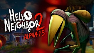 Hello Neighbor 2 Alpha 15 Playthrough [upl. by Sell]