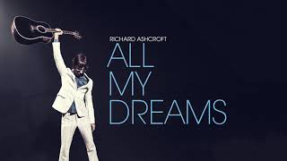 Richard Ashcroft  All My Dreams Official Audio [upl. by Guendolen]