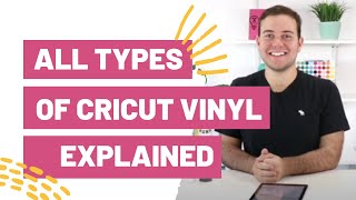 All Types of Cricut Vinyl Explained [upl. by Seuqram]