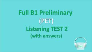 B1 Preliminary PET Listening Test 2 with answers new format [upl. by Ettenrahc441]