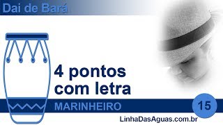 15  4 pontos com letra  Marinheiro [upl. by Nodnab]