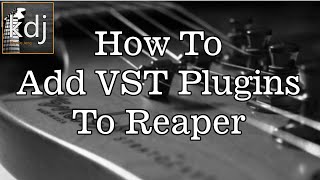 How To Add VST Plugins To Reaper [upl. by Alemrac]