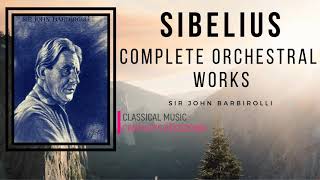 Sibelius  Finlandia Karelia Suite Valse Triste   Presentat° Cent rec  Sir John Barbirolli [upl. by Phillips]