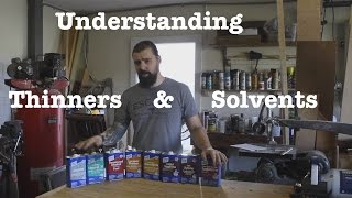 Understanding solvents amp thinners  Informational [upl. by O'Meara438]