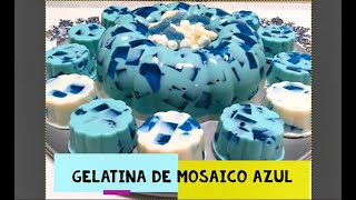 Gelatina mosaico azulcomo la película [upl. by Bowe]