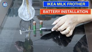 IKEA Milk Frother Battery Installation Procedure [upl. by Therine279]