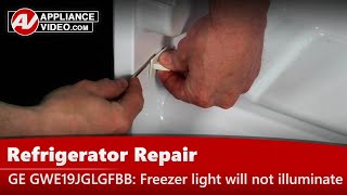 GE Refrigerator Repair  Light Will Not Illuminate  Freezer Light Switch [upl. by Htebyram]