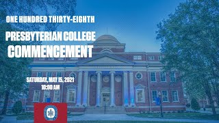 2021 Presbyterian College Commencement [upl. by Yelad608]