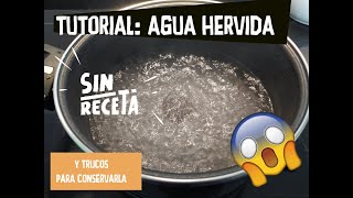 Tutorial cómo hacer agua hervida [upl. by Notelrac]