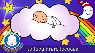 LULLABY Frère Jacques  Bedtime Lullabies [upl. by Southard]