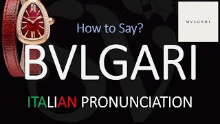 How to Pronounce Bvlgari CORRECTLY [upl. by Notsuh]