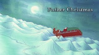 Father Christmas  Happy Blooming Christmas [upl. by Rodama]