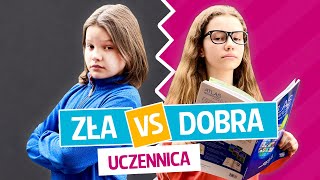 Zła vs dobra uczennica [upl. by Almeria]