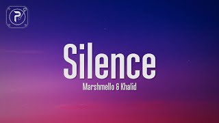 Marshmello amp Khalid  Silence Lyrics [upl. by Nomed]