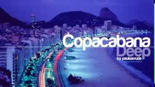 Copacabana Deep by Paulo Arruda Deep Soulful House Music [upl. by Vandyke570]