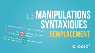 Les manipulations syntaxiques  le remplacement  Français  Alloprof [upl. by Anya154]