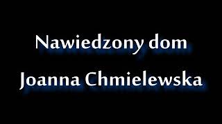 Nawiedzony dom  Joanna Chmielewska â€˘ audiobook PL [upl. by Allicerp]