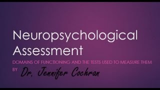 Intro to Neuropsychological Assessment [upl. by Nnaecarg]