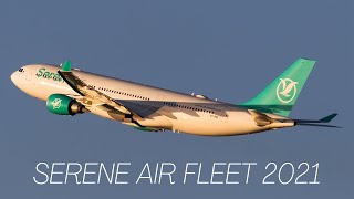 Serene Air Fleet 2021 [upl. by Eener903]