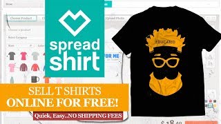 Spreadshirt  How to DESIGN and SELL Your T Shirt Online FREE [upl. by Schellens14]