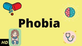 Phobia Causes Signs and Symptoms Diagnosis and Treatment [upl. by Arbuckle]