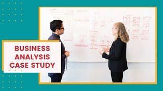 Business analysis case study [upl. by Georgeanna]