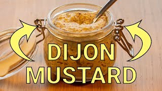 Homemade Dijon Mustard  The Easiest Recipe Ever [upl. by Amary]