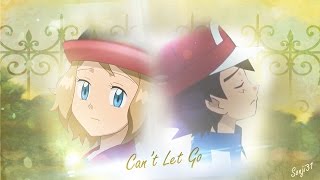 AMV Amourshipping  Ash and Serena  quotCant Let Goquot [upl. by Adnilam]