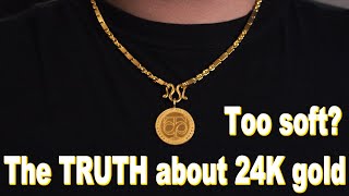 THE TRUTH ABOUT 24K GOLD  Is it too soft Can it be worn as jewelry [upl. by Fradin]