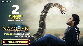 Naagmani नागमणि  Episode 1  FULL EPISODE  Naagin  Naag Money  Season 1  Souvik Nandi Films [upl. by Leftwich]