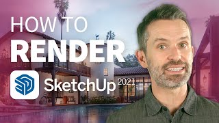 How to Render in SketchUp Answers to the 3 Questions Everyone Asks [upl. by Derek]