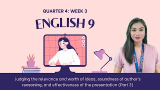 English 9 Quarter 4 Week 3 Judging the relevance and worth of ideas Part 3 [upl. by Aynnat]