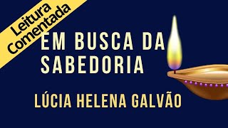 01  EM BUSCA DA SABEDORIA  SÉRIE SRI RAM leitura comentada  Lúcia Helena Galvão [upl. by Llewkcor]