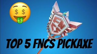 Top 5 FNCS Pickaxe [upl. by Klatt253]