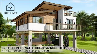 EP 29  MODERN NATIVE HOUSE DESIGN  3 BEDROOM 9x9M Elevated Modern Bahay Kubo with Rooftop [upl. by Ellerret]