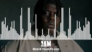 BigXthaPlug  2AM [upl. by Brawley]