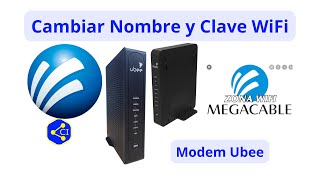 Cambiar nombre y contraseña del wifi en los modems Megacable Ubee [upl. by Sandeep187]