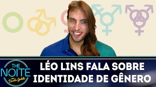 Léo Lins fala sobre identidade de Gênero  The Noite 290319 [upl. by Ailimac451]