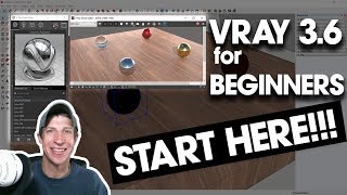 Getting Started with Vray 3 6 For SketchUp  START HERE IF YOURE A BEGINNER [upl. by Edny]