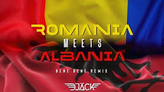 DJ Jack  Romania Meets Albania Bene Bene Remix [upl. by Bigford]