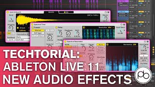 Every NEW Ableton Live 11 Audio Effect INDEPTH  Techtorial [upl. by Anglo]