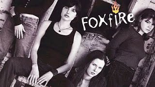 Episode 074 Foxfire 1996 [upl. by Aneehsram]