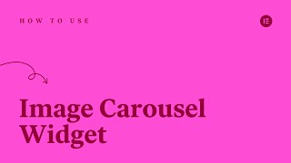 How to Use the Image Carousel Widget in Elementor [upl. by Arne]