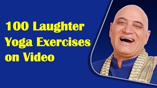 100 Laughter Yoga Exercises Video [upl. by Alamat]