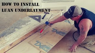 How to install Luan underlayment [upl. by Gnay]