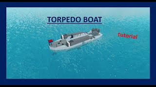 Torpedo Boat  Plane Crazy  Tutorial [upl. by Rehotsirhc]